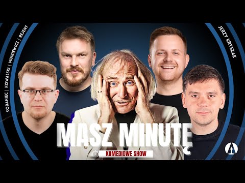 MASZ MINUTĘ S3E4  - Jerzy Kryszak, Rejent, Minkiewicz, Kowalski, Sobaniec