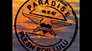 Flesh For Lulu - Postcards From Paradise (Extended Version)