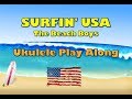 Surfin' USA - Ukulele Play Along - Very Easy