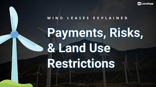 Wind Leases Explained: Payments, Risks & Land Use Restrictions