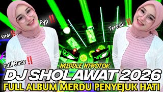 Download lagu DJ FULL ALBUM - SHOLAWAT TERBAIK 2026 - SHOLAWAT MERDU PENYEJUK HATI PALING DI CARI FULL BASS‼️‼️ mp3