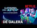 GUERREIRAS DO K POP PARA CANTAR JUNTO NOS CINEMAS BRASILEIROS Netflix Brasil