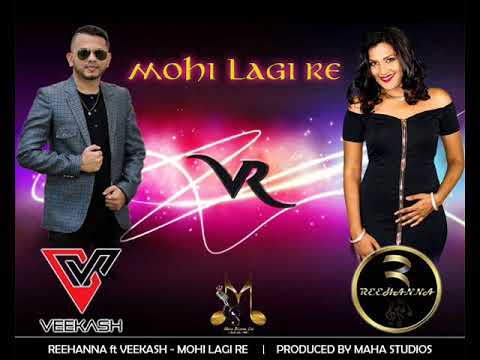 Veekash Sahadeo & Reehanna Gopaul - Mohi Lagi Re [2018]