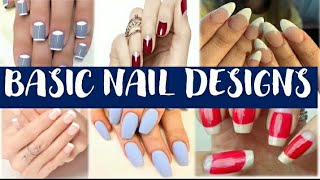 BASIC NAIL DESIGNS