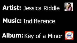 Jessica Riddle - Indifference