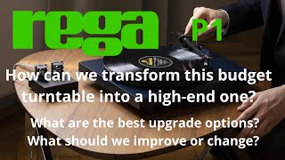 Rega Planar 1: What are the best upgrade options? What should we improve or change?