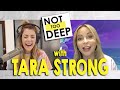 TARA STRONG On NotTooDeep Grace Helbig