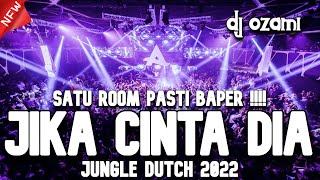 Download lagu SATU ROOM PASTI BAPER !! DJ JIKA CINTA DIA NEW JUNGLE DUTCH 2022 FULL BASS mp3