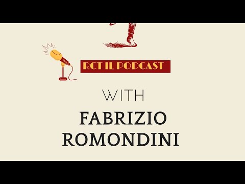 RCT IL PODCAST : WITH FABRIZIO ROMONDINI