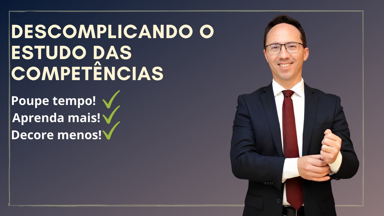 Descomplicando o estudo das competências - aprenda a estudar esse assunto!
