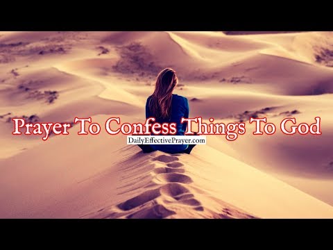 Prayer To Confess Things To God That You're Secretly Struggling With Video