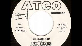 April Stevens - No Hair Sam