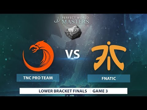 TNC Pro Team vs Fnatic | Game 3 | Perfect World Masters
