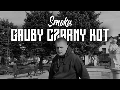 SMOKU - GRUBY CZARNY KOT (PROD. 2007 RECORDS)