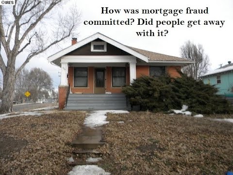 How Was Mortgage Fraud Committed Before and During the Housing Crisis?
