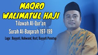 Download lagu Maqro Walimatul Haji-Tilawah Alquran Surah Al-Baqarah 197-199-Untuk Qori/Qoriah Pemula mp3