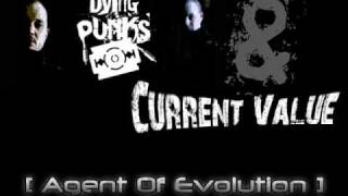 Dying Punks & Current Value - Agent Of Evolution (Raiden DOA Mix)