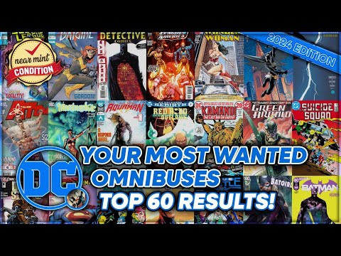Your TOP 60 Most Wanted DC Omnibus! 2024 Edition! Batman Omnibus | Superman Omnibus |