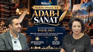 Kent Katılımından Turizm Tanıtımına Mersin | Başar Akça |  Nuray öngeç ile Adab-