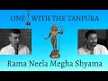 One with the Tanpura || (6) Rama Neela Megha Shyama || Trichur Brothers