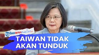 Soal Misi Penyatuan oleh Xi Jinping, Taiwan Tidak Akan Tunduk ke Pemerintah China