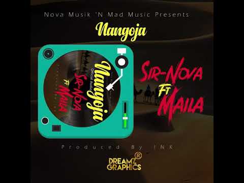 NANGOJA_SIR-NOVA X MAILA official audio-prod INK