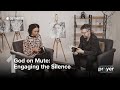 God on Mute: Engaging the Silence | The Prayer Course II: Unanswered Prayer - Session 1