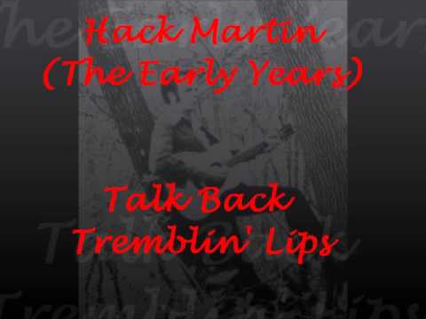 Hack Martin Talk Back Tremblin' Lips
