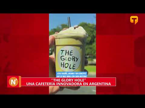The Glory Hole una cafetería innovadora en Argentina