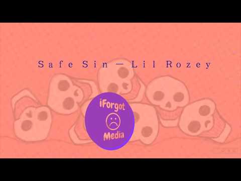 Safe Sin -  lil rozey [Official Audio]