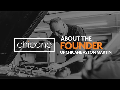 CHICANE  - Chat with the Owner/Founder of Chicane, Aston Martin Specialist in Hampshire