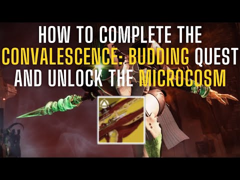 How To Complete Convalescence: Budding Quest and Unlock the Microcosm | Destiny 2 The Final Shape