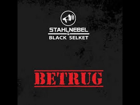 Stahlnebel & Black Selket - Betrug
