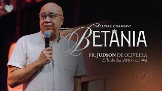 Pr. Judson De Oliveira | Conferência de Mulheres 2025 | Um lugar chamado Betânia | Abba Pai Church
