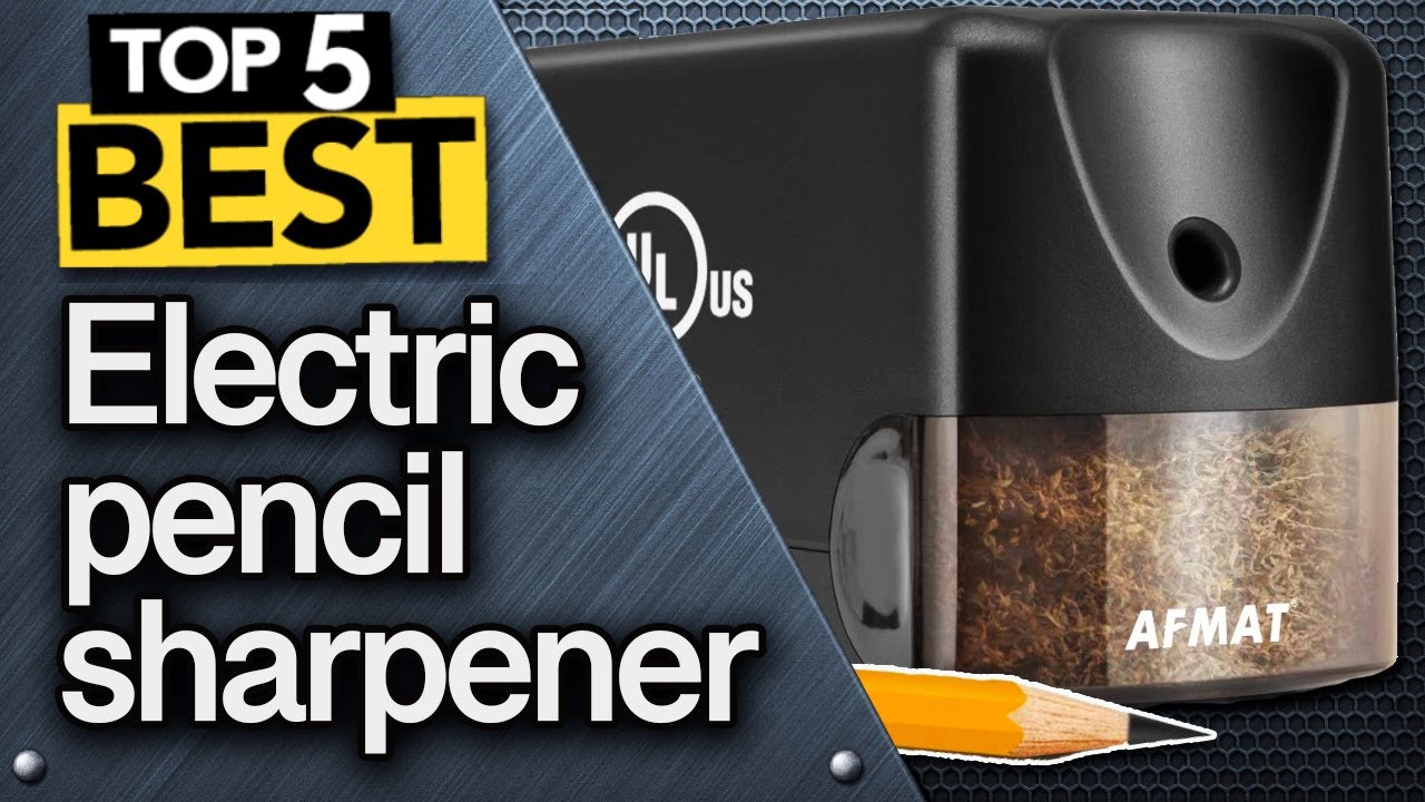 ✅ TOP 5 Best Electric Pencil Sharpener: Today’s Top Picks