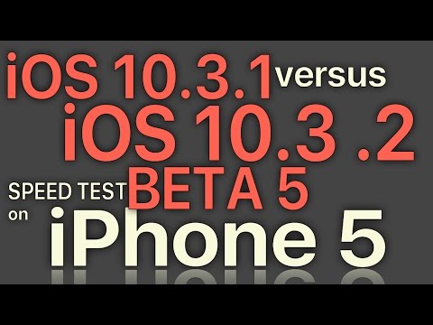 iPhone 5 Speed Test : iOS 10.3.1 vs iOS 10.3.2 Beta 5 / Public Beta 5 Build 14F5089a