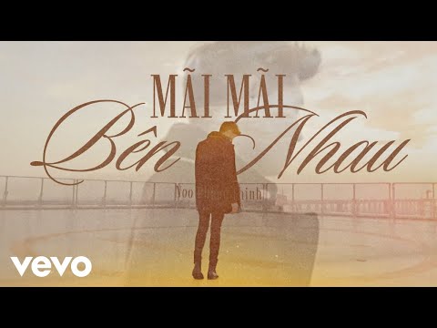 Noo Phước Thịnh - Mãi Mãi Bên Nhau (Official Music Video)