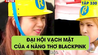 Đại hội vạch mặt của 4 nàng thơ BLACKPINK - RUNNING MAN HÀN VIETSUB