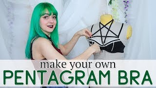 DIY Pentagram Cage Bra — easy beginner project!