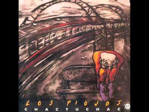 Chac tu chac - Los Piojos