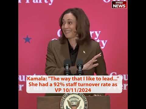 KAMALA: packed with some stuff! HA HA HA HA! The way that I like to lead ... 92% staff turnover rate