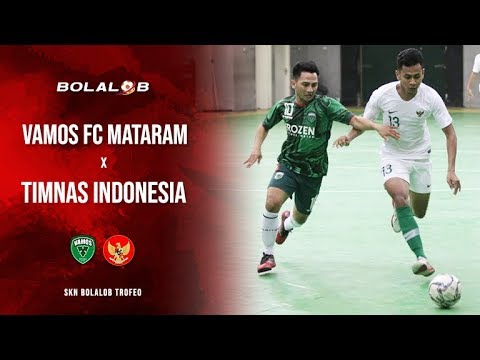 Highlight : Vamos Mataram vs Timnas Futsal Indonesia (1-6) - SKN Bolalob Trofeo
