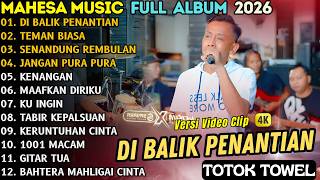 Download lagu DI BALIK PENANTIAN - TEMAN BIASA - SENANDUNG REMBULAN - TOWEL FULL ALBUM TERBAR 2026 || VIRAL TIKTOK mp3 Download lagu DI BALIK PENANTIAN - TEMAN BIASA - SENANDUNG REMBULAN - TOWEL FULL ALBUM TERBAR 2026 || VIRAL TIKTOK mp3