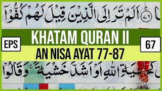 Download lagu COMPLETE QURAN II SURAH AN NISA VERSES 77-87 TARTIL LEARNING TO STUDY EP-67 mp3