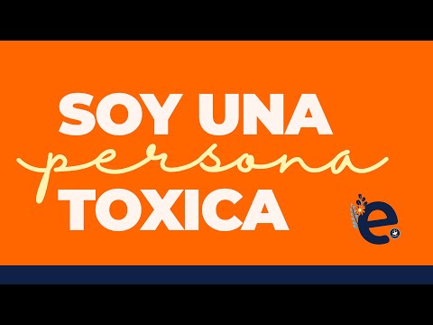 SOY UNA PERSONA TÓXICA