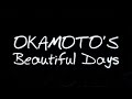 OKAMOTO'S／Beautiful Days（TVアニメ『銀魂°』OPテ ...