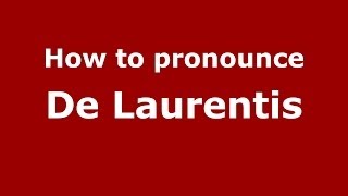 How to pronounce De Laurentis