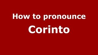 How to pronounce Corinto