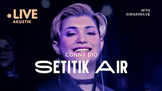 Download lagu Conny Dio - Setitik Air (Live 2020) mp3 Download lagu Conny Dio - Setitik Air (Live 2020) mp3