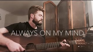 Download lagu Always on my mind (acoustic cover) mp3 Download lagu Always on my mind (acoustic cover) mp3